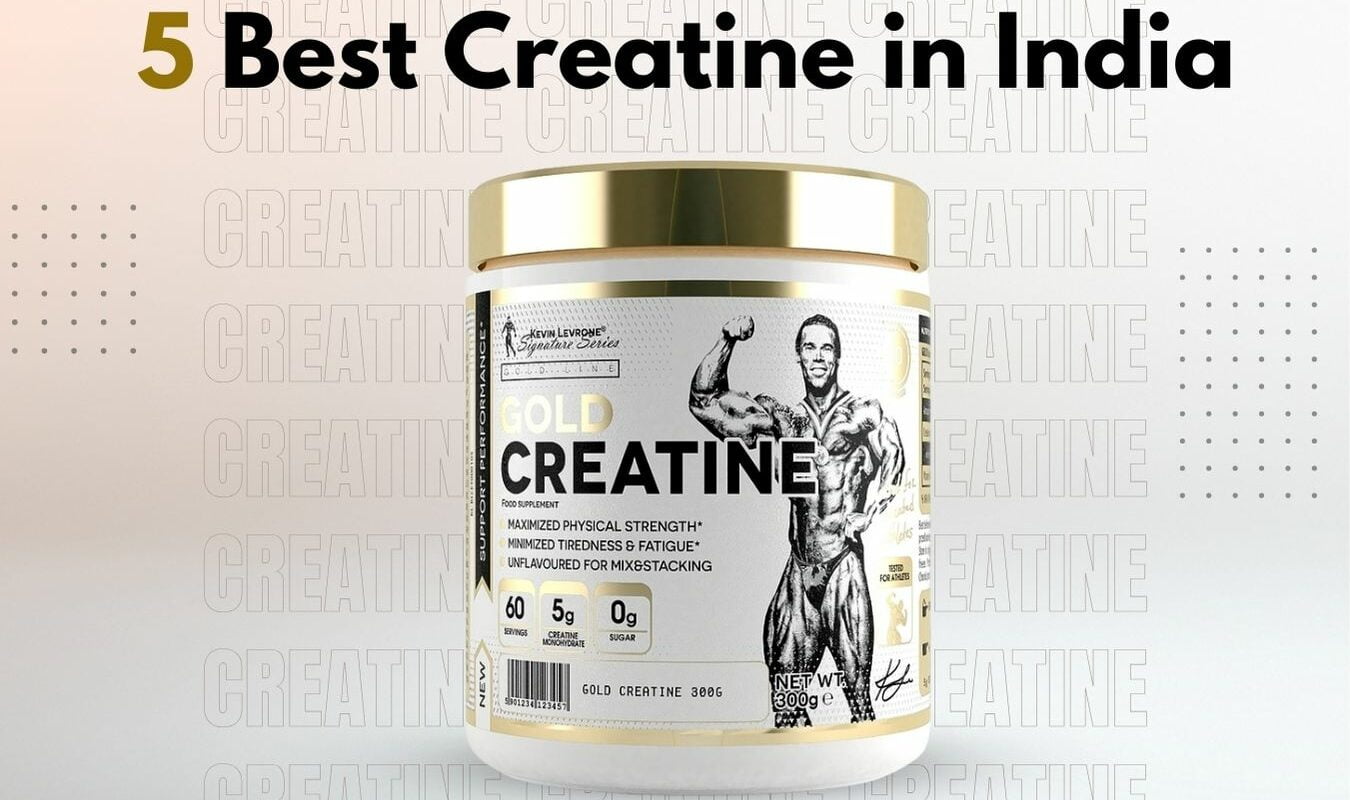 best creatine monohydrate in india