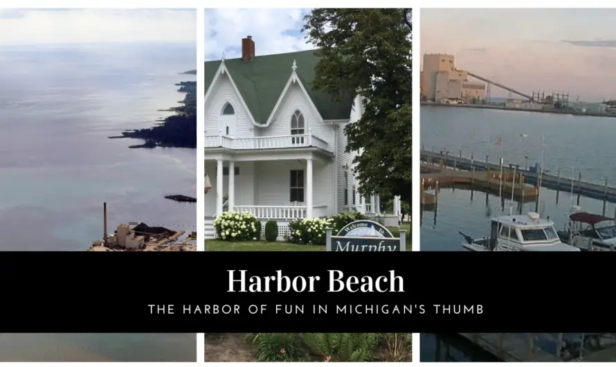 6 Fascinating Places to See at Harbor Beach Michigan