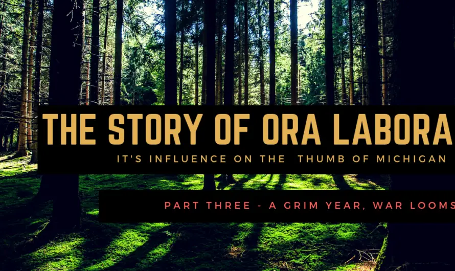 Ora Labora Colony – A Lost Community in Michigan’s North – Part 3