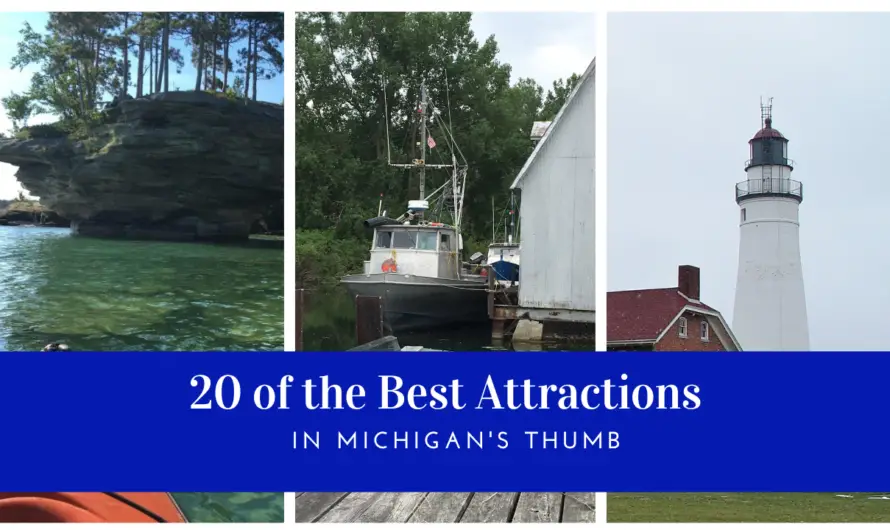 20 of the Best Michigan Tourist Attractions in The Thumb Region